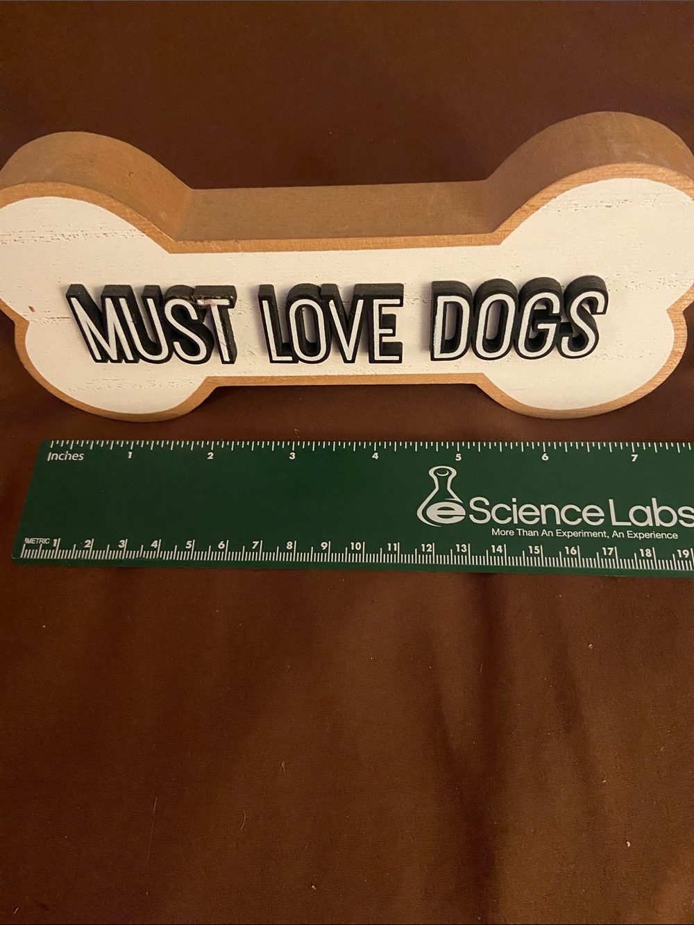 Must Love Dogs Bone Sign - White and Tan Dog Wall Accent